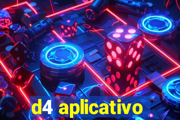 d4 aplicativo